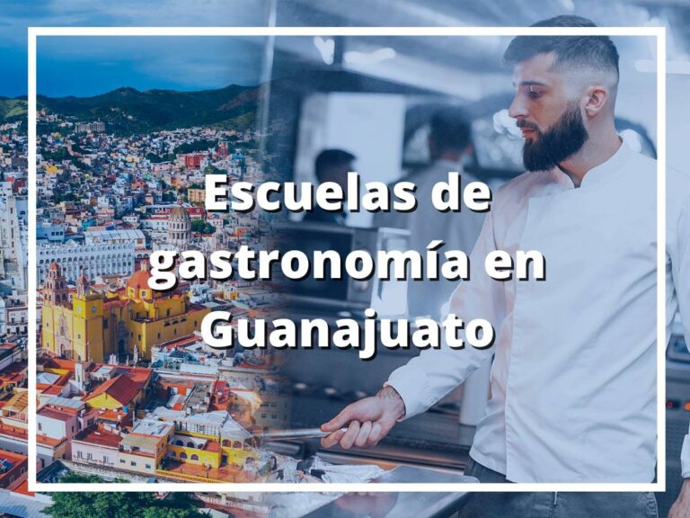 Escuelas de gastronomía en Guanajuato