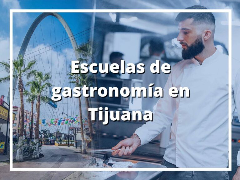 Escuelas de gastronomía en Tijuana