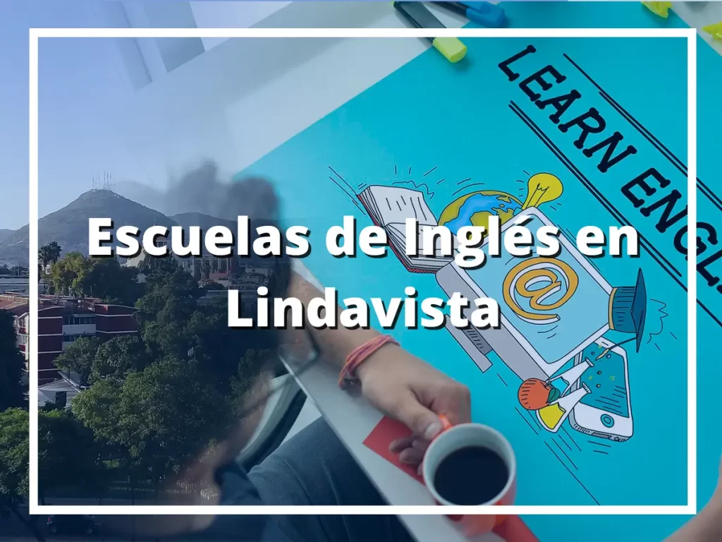 Escuelas de Inglés en Lindavista