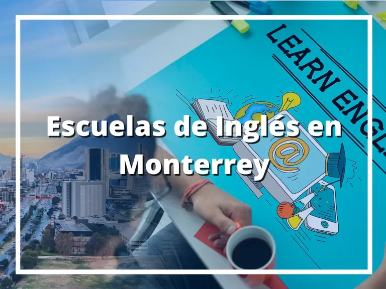 Escuelas de Inglés en Monterrey