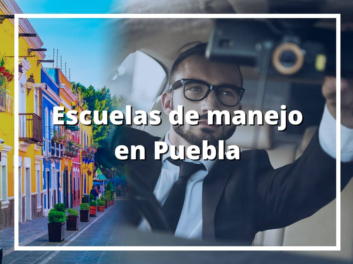 Mejores Escuelas de manejo en Puebla