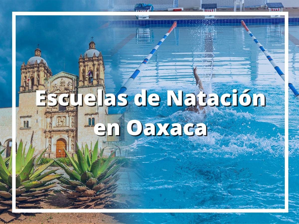 Mejores Escuelas de Natación en Oaxaca