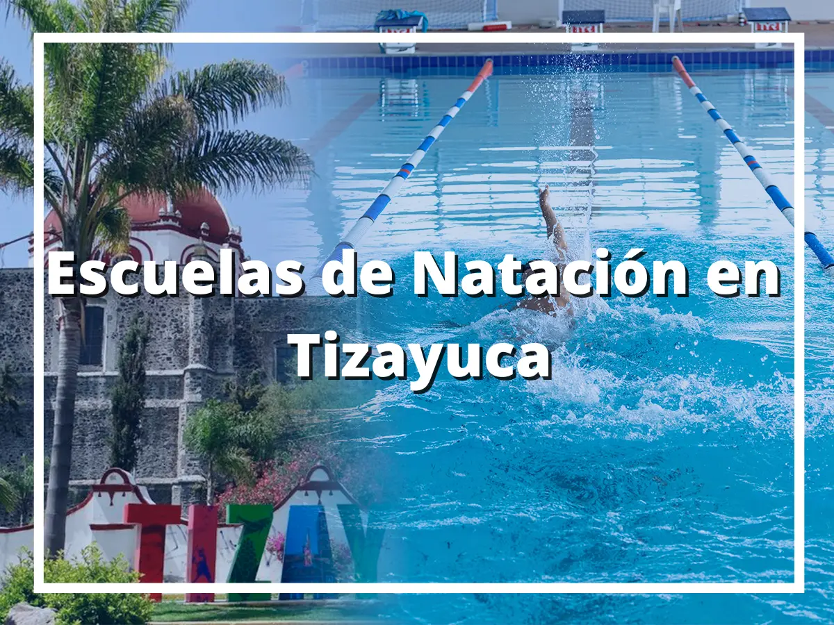 Mejores Escuelas de natación en Tizayuca