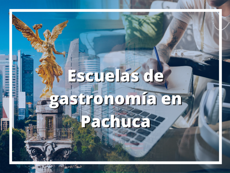 Escuelas de gastronomía en Pachuca